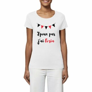 T-SHIRT Femme j'ai Feria